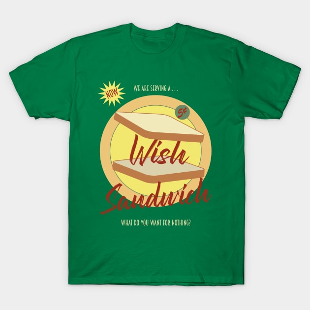 Wish Sandwich T-Shirt by podpol